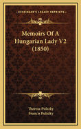 Memoirs of a Hungarian Lady V2 (1850)