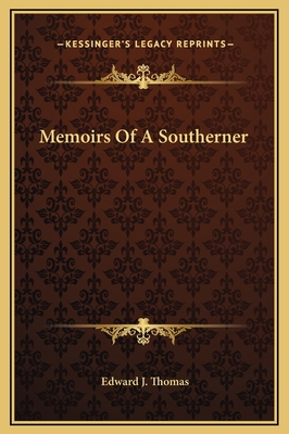 Memoirs of a Southerner - Thomas, Edward J