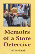 Memoirs of a store detective - Smith, Christine