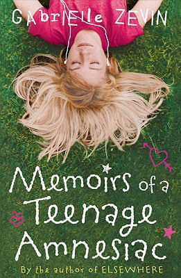 Memoirs of a Teenage Amnesiac - Zevin, Gabrielle