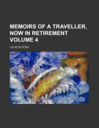 Memoirs of a Traveller, Now in Retirement, Volume 4 - Dutens, Louis