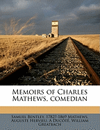 Memoirs of Charles Mathews, Comedian, Volume 4