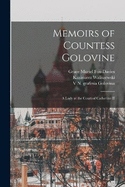 Memoirs of Countess Golovine: A Lady at the Court of Catherine II