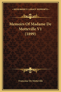 Memoirs of Madame de Motteville V1 (1899)