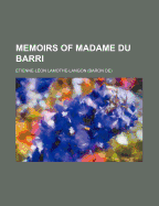 Memoirs of Madame Du Barri; Volume 4