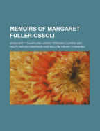 Memoirs of Margaret Fuller Ossoli: Volume 2