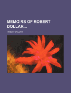 Memoirs of Robert Dollar Volume 2