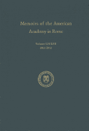 Memoirs of the American Academy in Rome, Vol. 56 (2011) / 57 (2012)