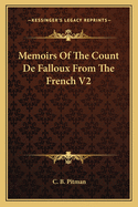 Memoirs of the Count de Falloux from the French V2