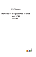 Memoirs of the Jacobites of 1715 and 1745