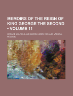 Memoirs of the Reign of King George the Second (Volume 11)