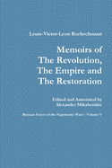 Memoirs of the Revolution, the Empire and the Restoration