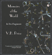 Memoirs of the World, in Ten Fragments