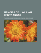 Memoirs of William Henry Angas - Cox, Francis Augustus