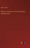 Memoirs on Remains of Ancient Dwellings, Holyhead Island