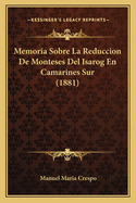Memoria Sobre La Reduccion De Monteses Del Isarog En Camarines Sur (1881)