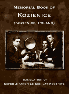 Memorial Book of Kozienice (Poland) - Translation of Sefer Zikaron Le-Kehilat Kosznitz