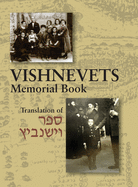 Memorial Book of Vishnevets: Translation of Sefer Vishnivits