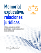 Memorial explicativo: relaciones jurdicas (persona, animales domsticos, bienes y hechos, actos y negocios jurdicos)