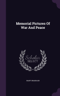 Memorial Pictures Of War And Peace