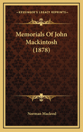 Memorials of John Mackintosh (1878)