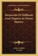 Memorials of Millbank, and Chapters in Prison History