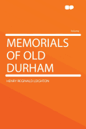 Memorials of Old Durham