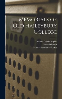 Memorials of Old Haileybury College - Martineau, Harriet, and Monier-Williams, Monier, and Danvers, Frederick Charles