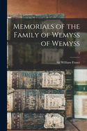 Memorials of the Family of Wemyss of Wemyss; 2