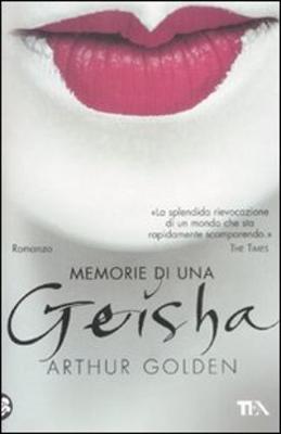 Memorie Di una Geisha - Golden, Arthur