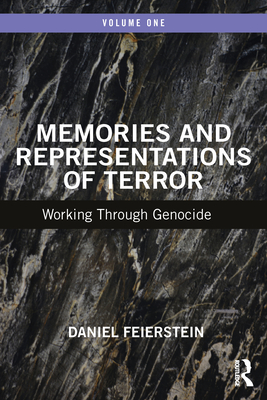 Memories and Representations of Terror: Working Through Genocide - Feierstein, Daniel