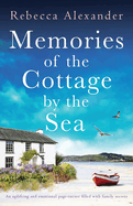 Memories of the Cottage by the Sea: An uplifting and emotional page-turner filled with family secrets
