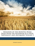 Memories of the Months: Being Pages from the Notebook of a Field-Naturalist and Antiquary, Volume 2