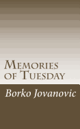 Memories of Tuesday: Poems 1997-2017