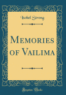 Memories of Vailima (Classic Reprint)