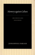 Memory Against Culture: Arguments and Reminders