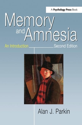 Memory and Amnesia: An Introduction - Parkin, Alan J