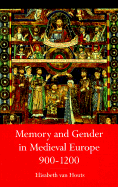 Memory and Gender in Medieval Europe, 900-1200