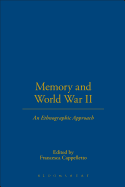 Memory and World War II: An Ethnographic Approach