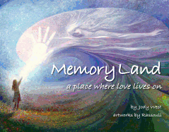 Memory Land: A Place Where Love Lives on