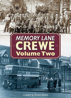 Memory Lane Crewe: v. 2 - Davies, Gordon