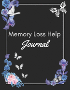 Memory Loss Help: Journal Gift: Write It Down Before You Forget It!