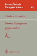 Memory Management: International Workshop Iwmm 92, St.Malo, France, September 17 - 19, 1992. Proceedings