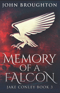 Memory Of A Falcon