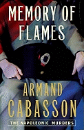 Memory of Flames: the Quentin Margont Investigations