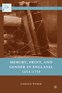 Memory, Print, and Gender in England, 1653-1759