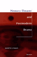 Memory-Theater and Postmodern Drama