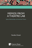 Memos from a Theatre Lab: Spaces, Relationships, and Immersive Theatre