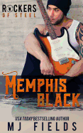 Memphis Black: Memphis Black: Rockers of Steel