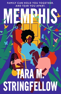 Memphis: LONGLISTED FOR THE WOMEN'S PRIZE FOR FICTION 2023 - Stringfellow, Tara M.